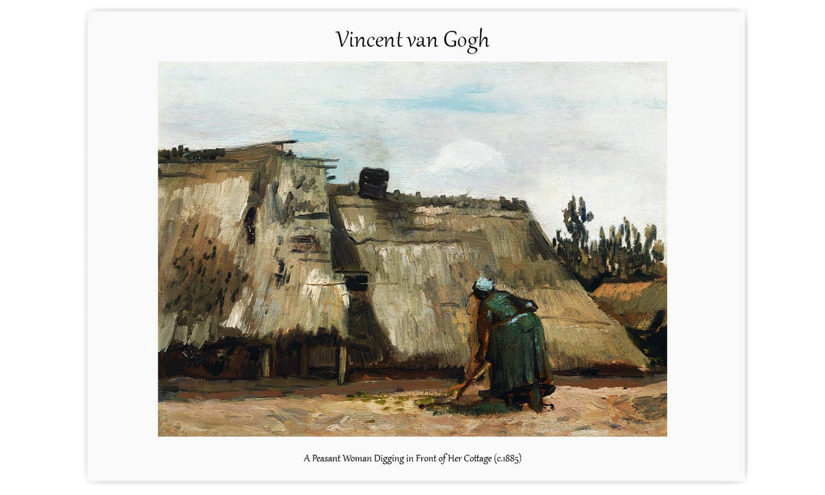 A Peasant Woman Digging in Front of Her Cottage (c.1885) by Vincent Van Gogh, poster  PS096