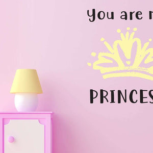 Zidni natpis You are my princess - samoljepljive naljepnice, tekst, citati, tekstualne naljepnice.